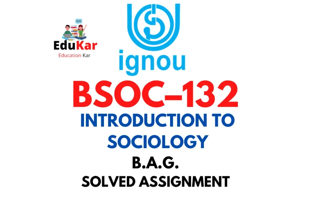 BSOC-132: IGNOU BAG Solved Assignment 2022-2023