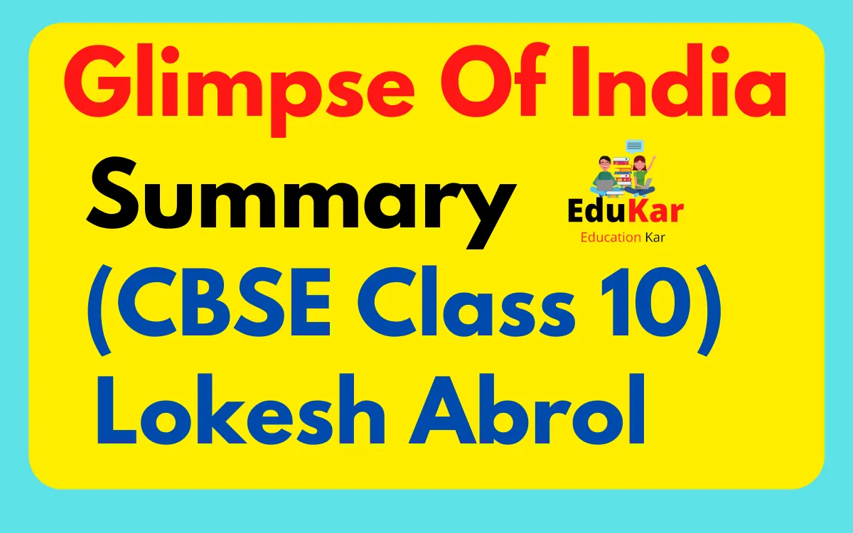 Glimpse Of India Summary CBSE Class 10 By Lokesh Abrol