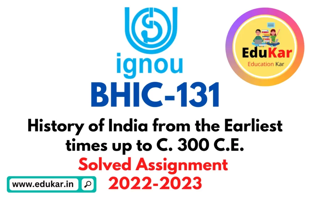 IGNOU: BHIC-131 Solved Assignment 2022-2023