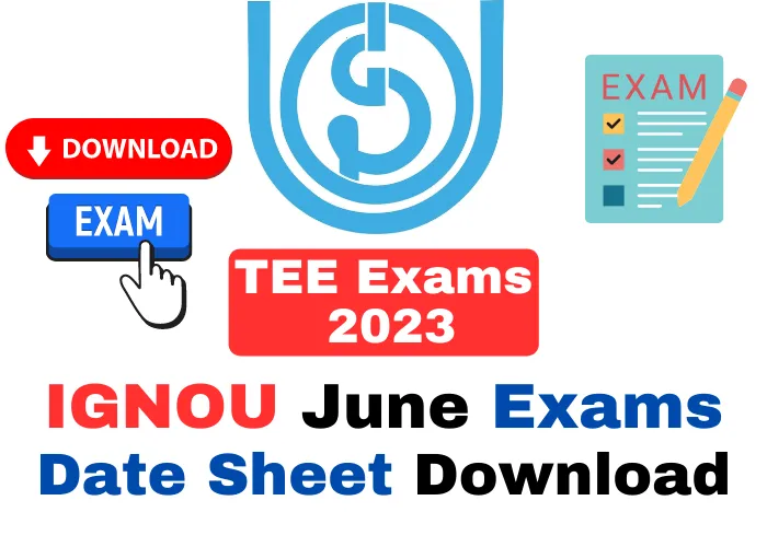 IGNOU June TEE Exams Date Sheet Download 2023