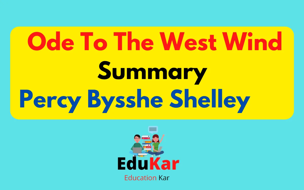 Ode To The West Wind Summary By Percy Bysshe Shelley