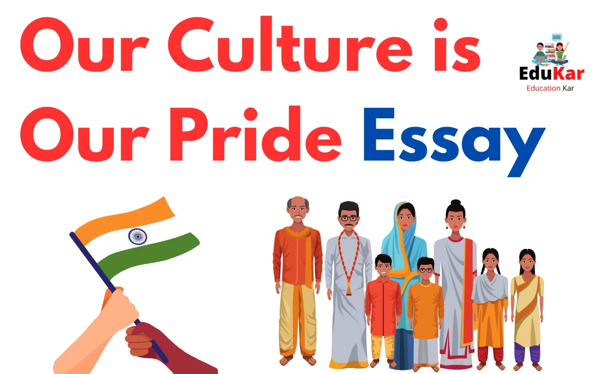 Our Culture is Our Pride Essay