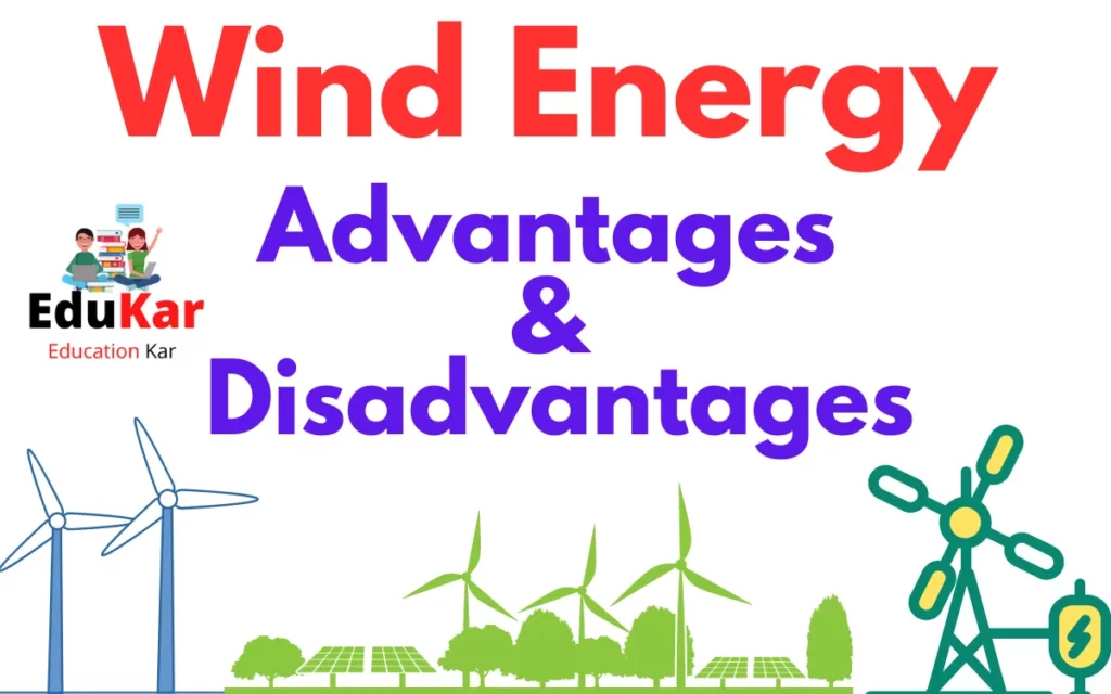 Wind Energy-Advantages and Disadvantages