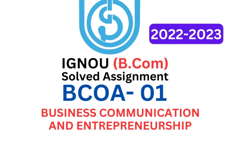 BCOA- 01 BUSINESS COMMUNICATION AND ENTREPRENEURSHIP IGNOU B Com Solved Assignment 2022-2023