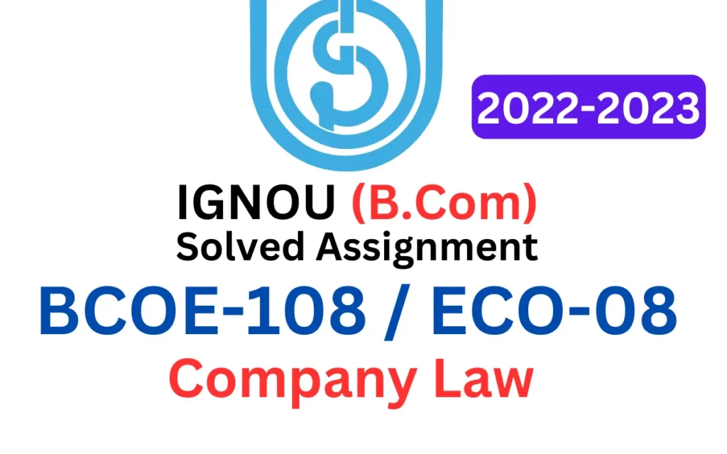 BCOE-108 / ECO-08 Company Law B Com Solved Assignment 2022-2023