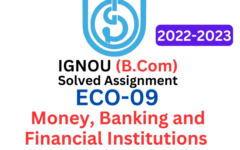 ECO-09 Money Banking and Financial Institutions B Com Solved Assignment 2022-2023