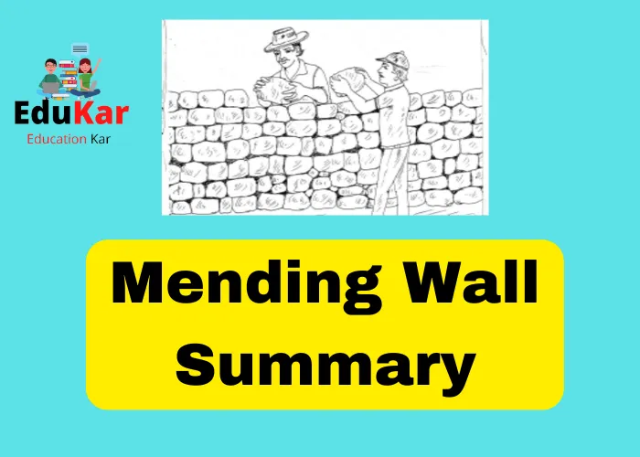 Mending Wall Summary by Robert Frost