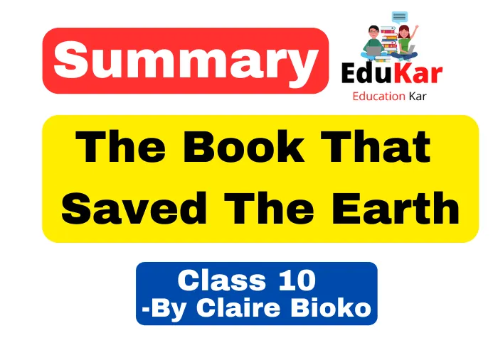 The Book That Saved The Earth Summary Class 10 By Claire Bioko