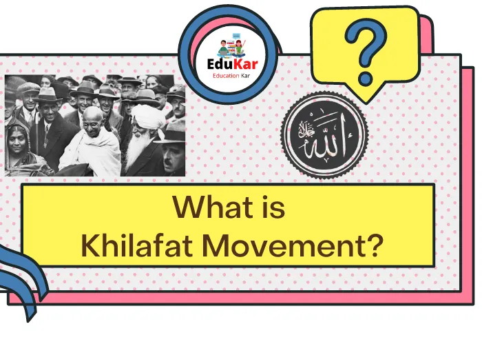 What is Khilafat Movement?