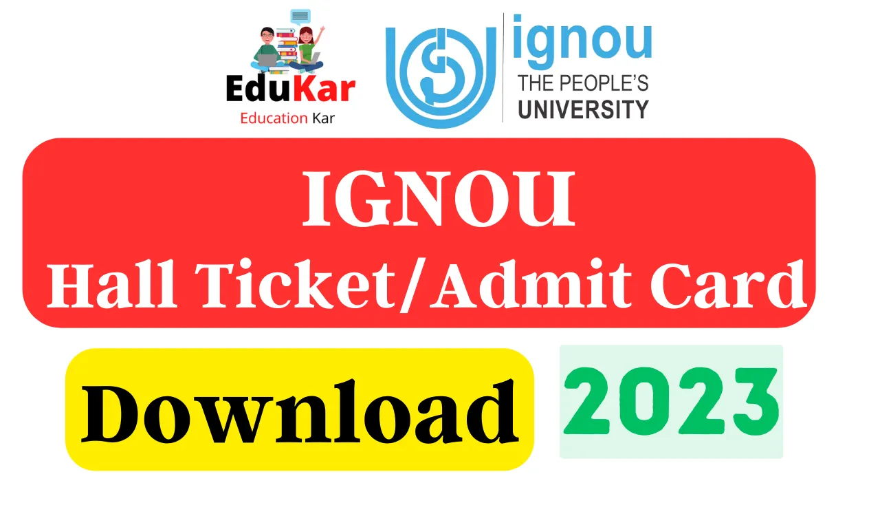 IGNOU Hall Ticket/Admit Card Download June 2023