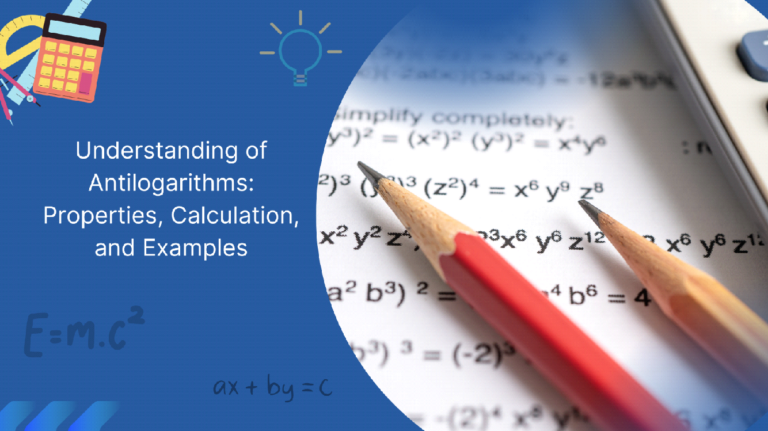 Understanding of Antilogarithms: Properties, Calculation, and Examples