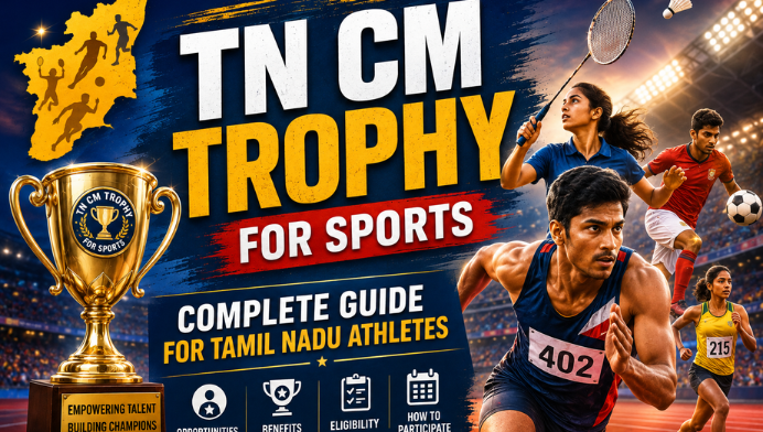 TN CM Trophy for Sports Complete Guide for Tamil Nadu Athletes